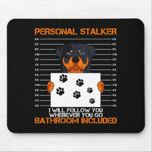Rottweiler Stalker Hundebesitzer Züchter Fell Elte Mousepad