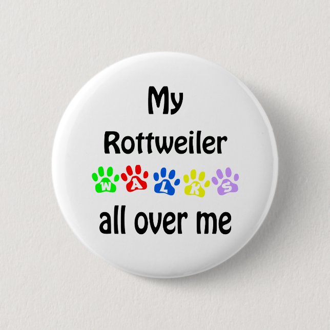 Rottweiler Walks Design Button (Vorderseite)