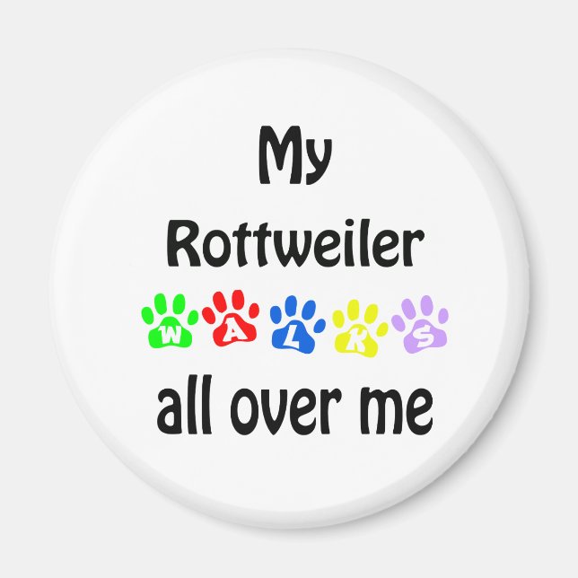 Rottweiler Walks Design Magnet (Vorne)