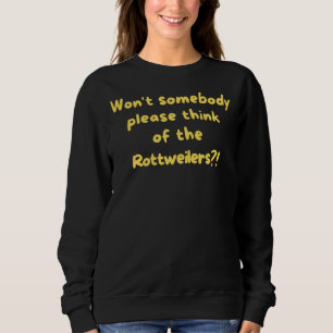 Rottweiler Zitat Dog Breed Sprichwort Phrase Sweatshirt
