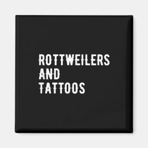 Rottweilers und Tattoos Rottweiler Besitzer Hund e Magnet