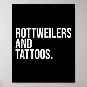 Rottweilers und Tattoos Rottweiler Eigentümer Cool Poster