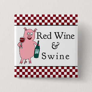 Rotwein-u. Schwein-Quadrat Button