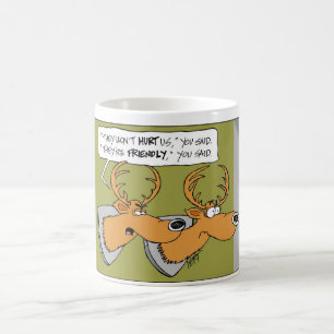 Rotwild-Trophäe "Sie sagten" Cartoon-Tasse Kaffeetasse
