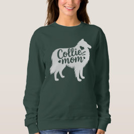 Rough Collie Mama Sweatshirt