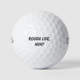 'Rough Life, Huh?' Witzige Turniergeschenke Golfball