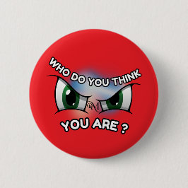 Round Button : Wer denkst du (rot)