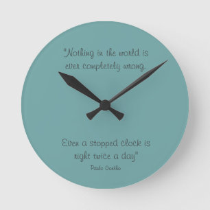 Round Clock with Paulo Coelho Quote Runde Wanduhr