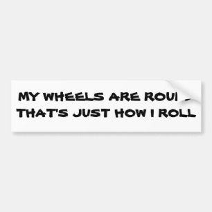 Round Tires ist einfach meine Art Autoaufkleber