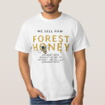 ROW FOREST HONEY BEEKEEPER APIARY T - SHIRT<br><div class="desc">Mit diesem herbstfarbenen T - Shirt können Sie sich unterhalten und interessieren,  während Sie sich für Ihren besonderen Waldhonig in der Spätsaison einsetzen. Ihre Kunden werden gewollt zu wissen,  wie es anders ist,  was sie zu bedienen und ein paar großartige Rezepte Grill-Rezepte.</div>