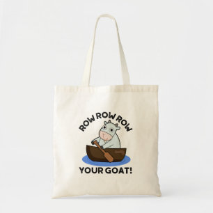 Row Row Row Ihre Ziege Funny Animal Puff Tragetasche