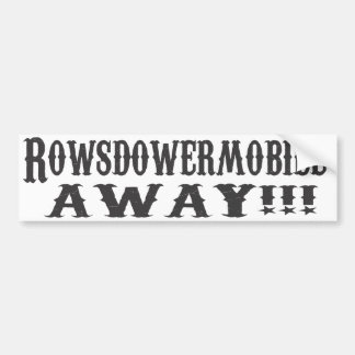 Rowsdowermobile WEG!!! Autoaufkleber