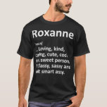 ROXANNE Definition Personalized Funny Birthday Gif T-Shirt<br><div class="desc">ROXANNE Definition Personalized Funny Birthday Gift Idea .lol, cool, funny, lol überraschend, retro, animals, animals, christmas, cute, doll, dolls, dolls lol, lol doll, lol doll characters, lol lol birthday, lol überraschung, lol überraschung, lol , Musik, Rainbow, Vintad, Liebenswürdigkeit, Landwirtschaft, all of us, amazing, anime, apedead hoodie, apedead merch, apedead shirt,...</div>