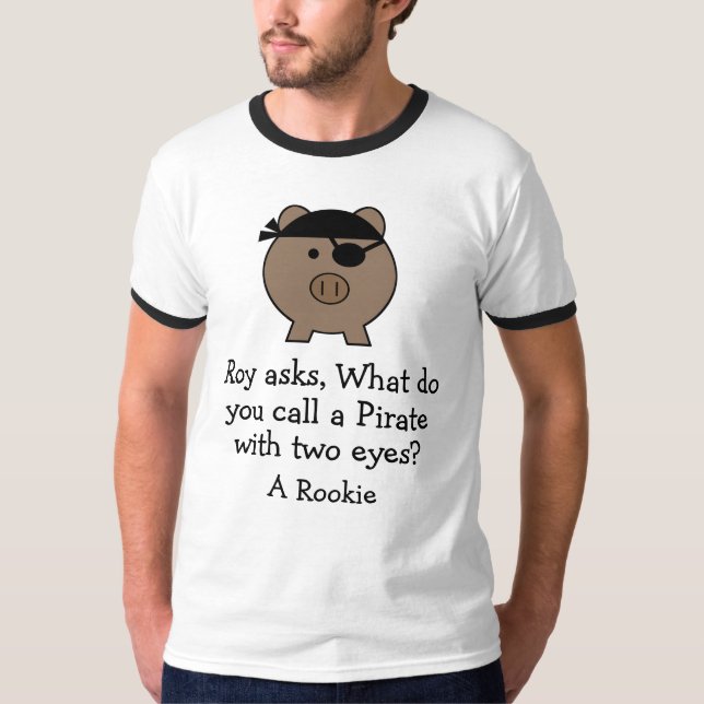 Roy the Pirate Pig ~ Funny T-Shirt (Vorderseite)