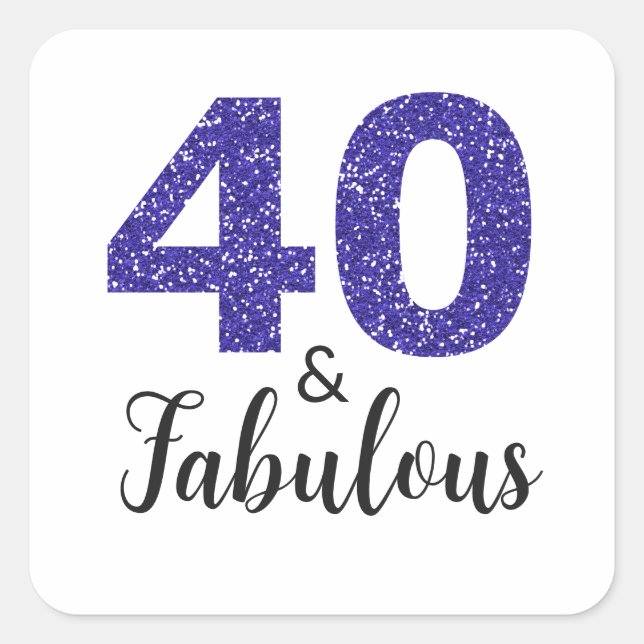 Royal Blue Glitzer 40 und fabulous | 40. Geburtsta Quadratischer Aufkleber (Vorderseite)