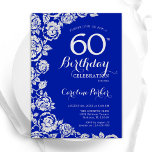 Royal Blue Silver Rose 60. Geburtstagsparty Einladung<br><div class="desc">Königlich blauer Blumen 60. Geburtstagsfeier Einladung. Elegantes Design mit Rose,  Imitaten silberne Folie und Typografie Script Schriftart. Die trendige Einladungskarte eignet sich perfekt für eine stilvolle Damenfeier. Kann für jedes Alter angepasst werden. Gedruckte Zazzle-Einladungen oder Sofortdownload digitaler Druckvorlage.</div>