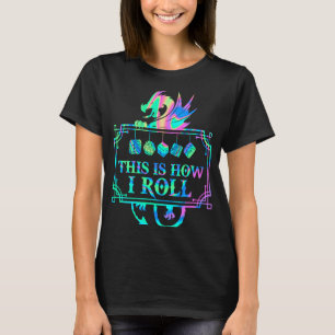 RPG Game Dragon D20 DAS IST WIE ICH ROLL T-Shirt