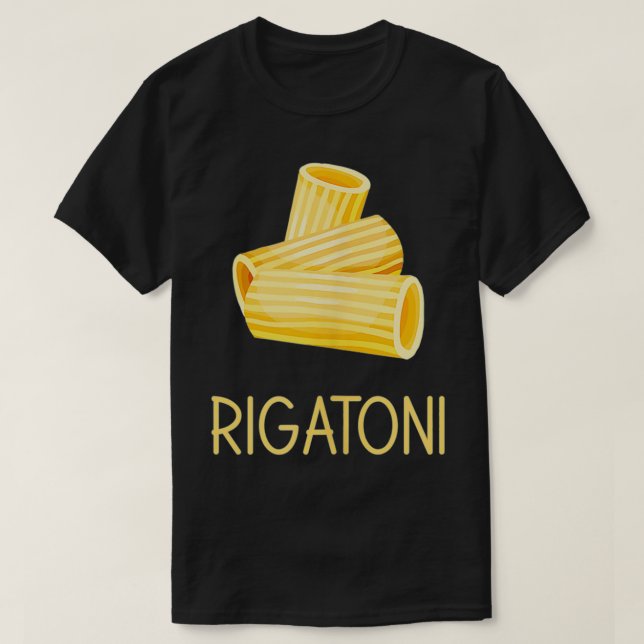 Rrigatoni italienische Nahrungsrigatoni T-Shirt (Design vorne)