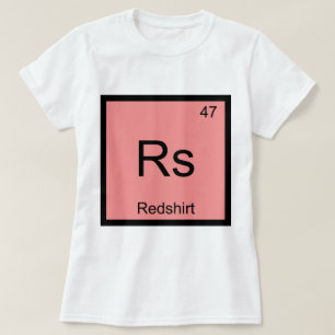 Rs - Redshirt Chemie-Elementsymbol Lustiges T-Shir T-Shirt