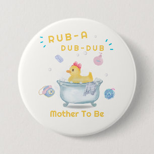 Rub A Dub Dub Badewanne werdende Mutter Baby-Party Button