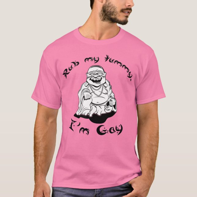 RUB MEIN TUMMY, ICH BIN GAY T-Shirt (Vorderseite)