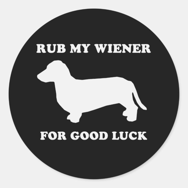 Rub meine Dackel für viel Glück ab Runder Aufkleber (Vorderseite)