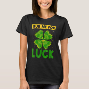 Rub mir zum Glück Irland Leprechaun St Patricks Da T-Shirt