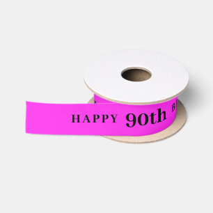Ruban En Satin Joyeux 90ème anniversaire   Couleur Fuchsia 