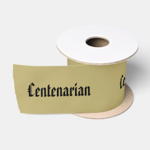 Ruban En Satin Personnalisez : Centenarian, 100th anniversaire