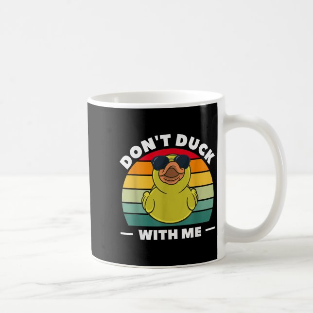 Rubber Duck Funny Men Don't Duck With Me  Kaffeetasse (Rechts)