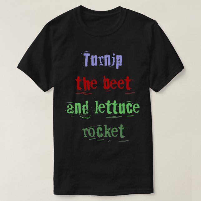 Rübe- und Salatrakete T-Shirt (Design vorne)
