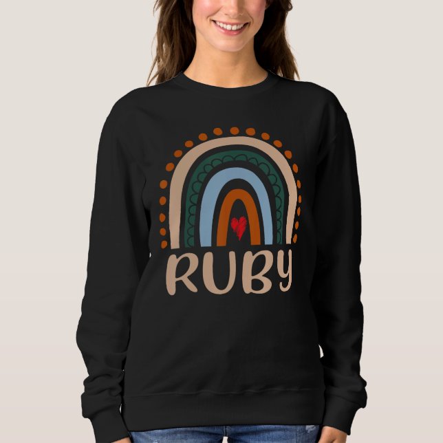Ruby Name Personalisiert Funny Women Rainbow Ruby Sweatshirt (Vorderseite)