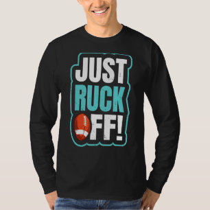 Ruck einfach den Puff für ein armseliges Team ab T-Shirt