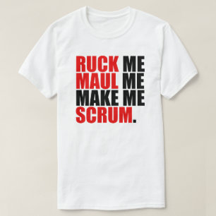 RUCK MIR MAUL ICH MACHE MICH SCHRUM. RUGBY LOVER S T-Shirt
