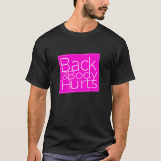 Rücken tut weh Sarkastisch 1 T-Shirt