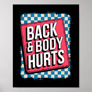 Rücken und Körper schmerzen lustiger Bodybuilder-W Poster