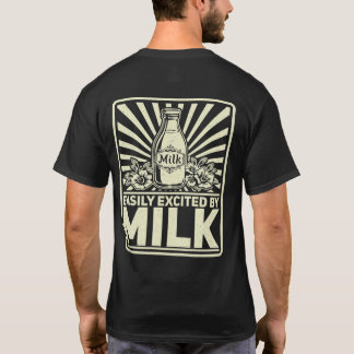 Rückendruck Einfach Aufgeregt Durch Milch Retro Mi T-Shirt