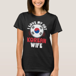 Rückendruck Ich Liebe Meine Heiße Koreanische Frau T-Shirt