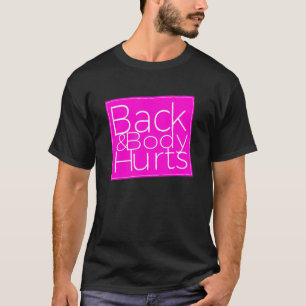 Rückenschmerzen Sarcastic 1 T-Shirt