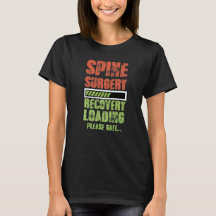 Rückenwirbelsäule Operation Lumbar Erholung T-Shirt