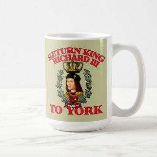 Rückholrichard das Drittel nach York Kaffeetasse