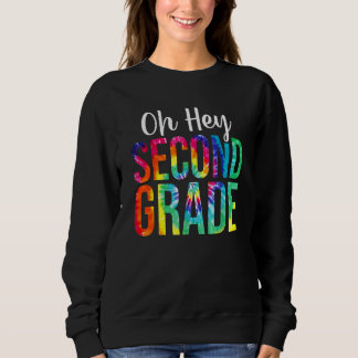 Rückkehr zur Schule Schüler Lehrer Tie Dye Hey 2.  Sweatshirt