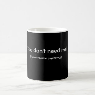 Rückpsychologie-Tasse Kaffeetasse