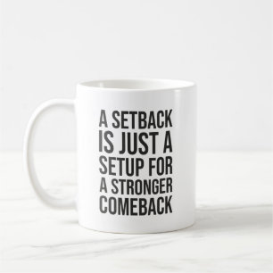 Rückschlag im Vergleich zur Comeback - Erfolg Moti Kaffeetasse