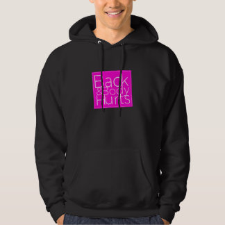 Rückseite des Körpers schmerzt sarkastisch 1 Hoodie