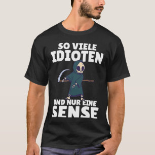 Rückseitendruck So viele Idioten und ein Sinn für T-Shirt
