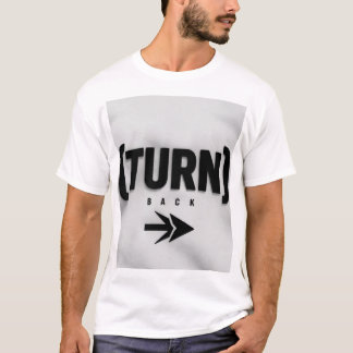 Rückwärtspfeil-Schild - Keine Rückkehr Motivierend T-Shirt