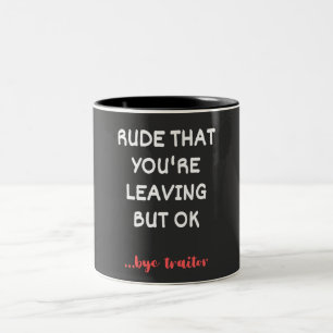Rude, dass du Verlasse, Viel Glück finden besser Zweifarbige Tasse