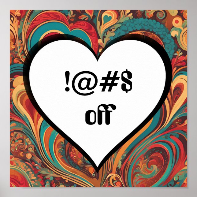 Rude Funny Heart Design ! Poster (Vorne)