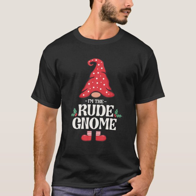 Rude Gnome Funny Family Matching Group T-Shirt (Vorderseite)